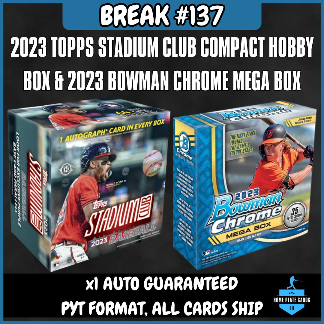 Break #137 - 2023 Topps Stadium Club Compact Hobby Box & 2023 Bowman Chrome Mega Box - 1 Auto - Full PYT