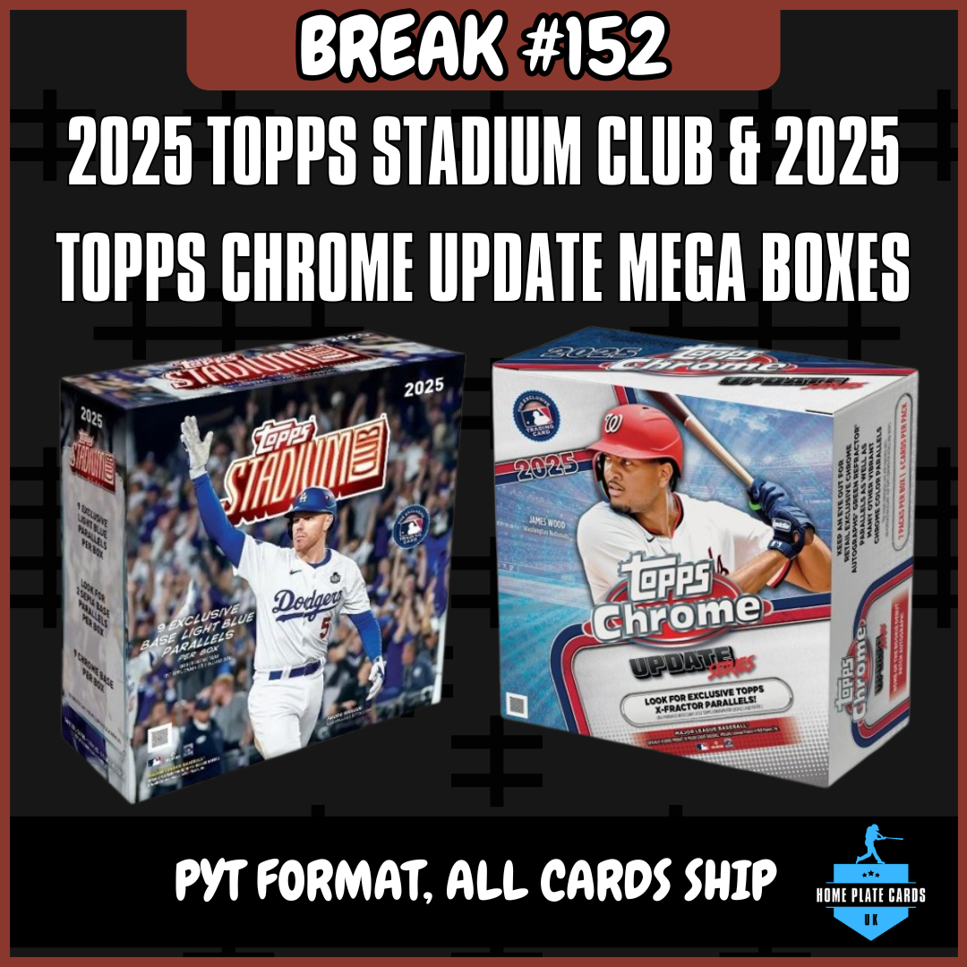 Break #152 - 2025 Topps Stadium Club & 2025 Topps Chrome Update Mega Boxes - Full PYT