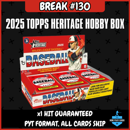 Break #130 - 2025 Topps Heritage Hobby Box - 1 Hit - Full PYT