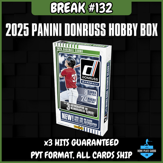 Break #132 - 2025 Panini Donruss Baseball Hobby Box - 3 Hits - Full PYT