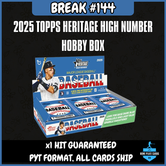 Break #144 - 2025 Topps Heritage High Number Hobby Box - 1 Hit - Full PYT