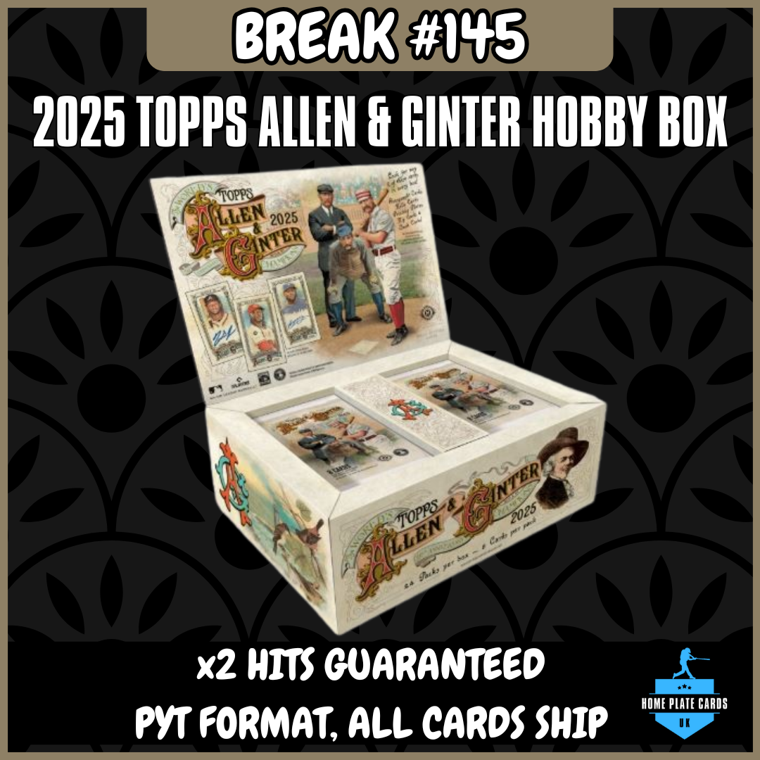 Break #145 - 2025 Topps Allen & Ginter Hobby Box - 2 Hits - Full PYT
