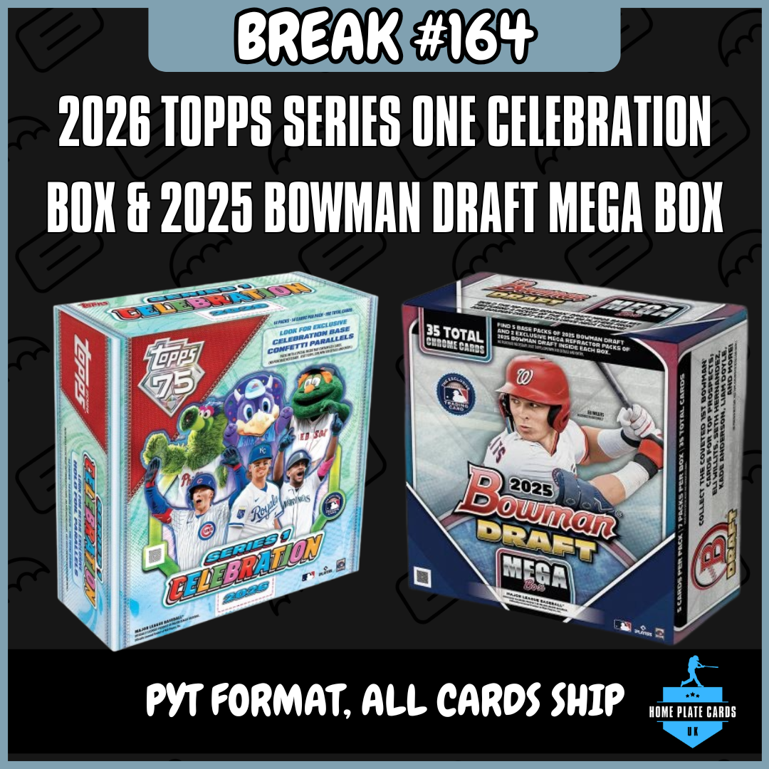 Break #164 - 2026 Topps Series One Celebrations Box & 2025 Bowman Draft Mega Box - Full PYT