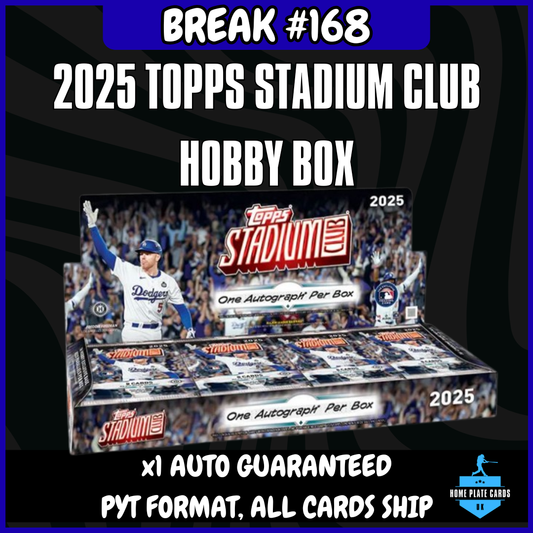 Break #168 - 2025 Topps Stadium Club Hobby Box - 1 Auto - Full PYT
