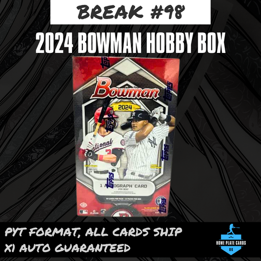 Break #98 - 2024 Bowman Hobby Box - 1 Auto - Full PYT