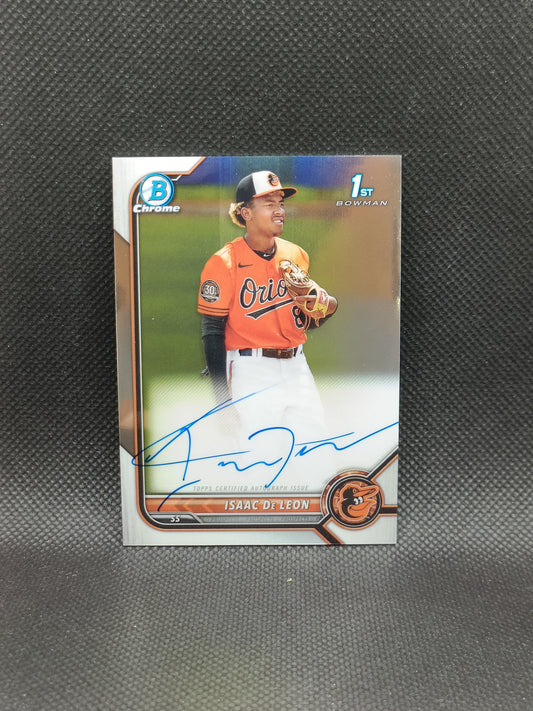 Isaac De Leon - 2022 Bowman Chrome 1st Bowman Auto - Baltimore Orioles