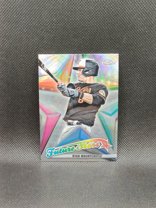 Ryan Mountcastle - 2022 Topps Chrome Future Stars Insert - Baltimore Orioles