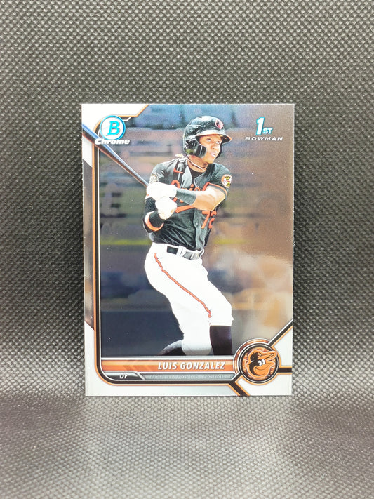 Luis Gonzalez - 2022 Bowman Chrome 1st Bowman - Baltimore Orioles